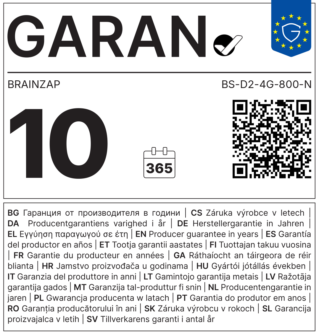 EU GARAN-Label: Herstellergarantie (Haltbarkeitsgarantie) 10 Jahre, BRAINZAP, Modell BS-D2-4G-800-N