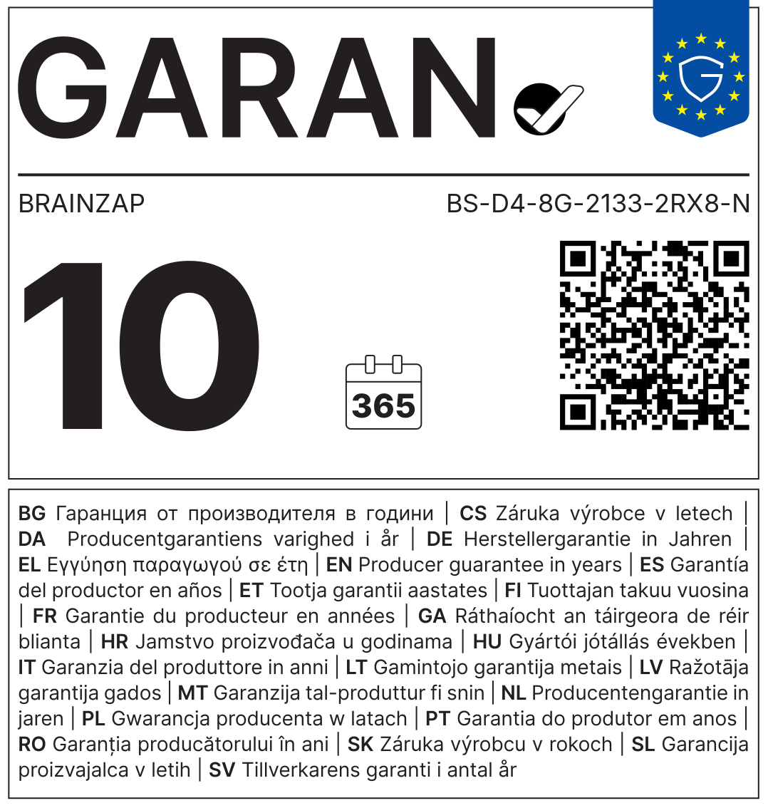 EU GARAN-Label: Herstellergarantie (Haltbarkeitsgarantie) 10 Jahre, BRAINZAP, Modell BS-D4-8G-2133-2RX8-N